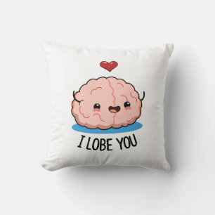 Coussin Je T'Aime Drôle Pun Cerveau