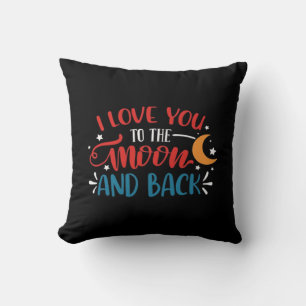Coussin Je t'aime jusqu'à la lune et retour lettrage roman