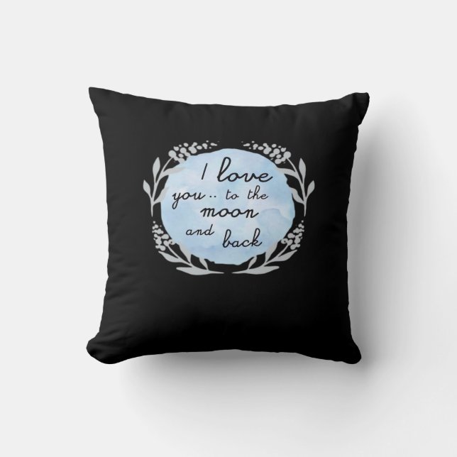 Coussin Je t'aime jusqu'à la lune et retour, un design sin (Recto)