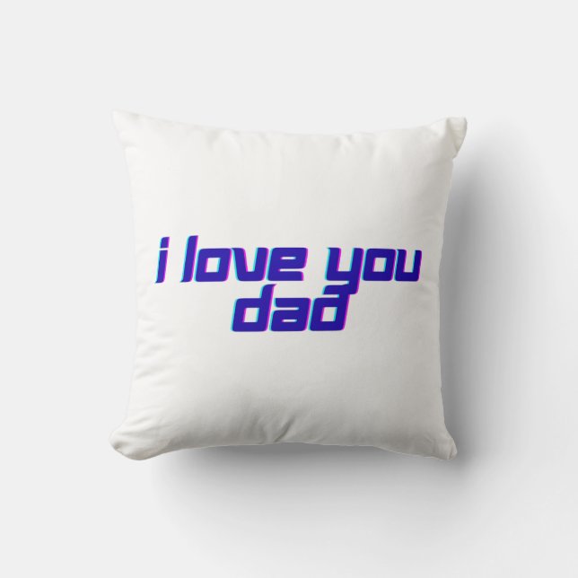 Coussin Je t'aime papa  (Recto)