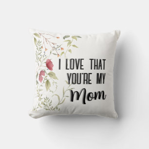 Coussin Je t'aime parce que tu es ma maman Fleur cadeau