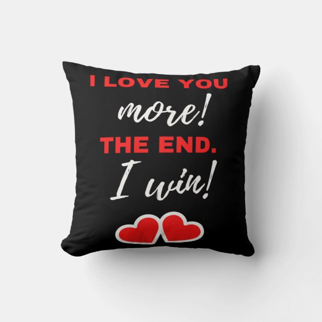 Coussin Je T'Aime Plus ! La fin. J'ai gagné ! (Recto)