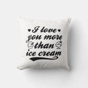 Coussin Je T'Aime Plus Que De La Crème De Glace