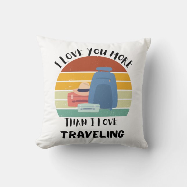 Coussin Je T'Aime Plus Que J'Aime Voyager (Recto)