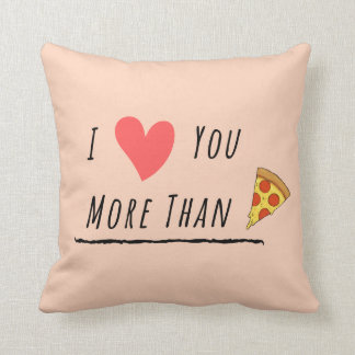 Coussin Je t'aime plus que la pizza
