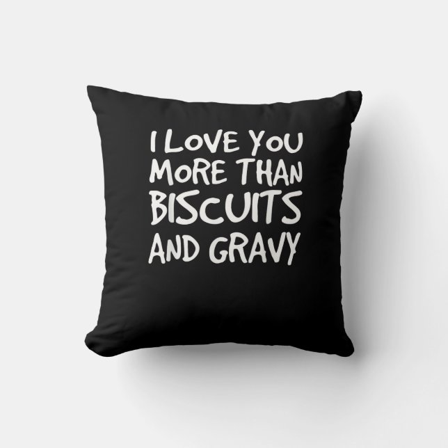 Coussin Je t'aime plus que la sauce aux biscuits Cadeau dr (Recto)
