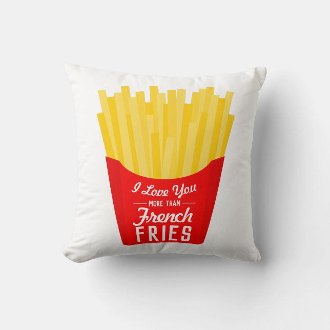 Coussin Je T'Aime Plus Que Les Fries Françaises (Recto)