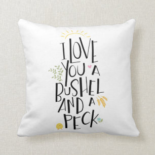 Coussin Je t'aime un boisseau et un picotin   {dos de