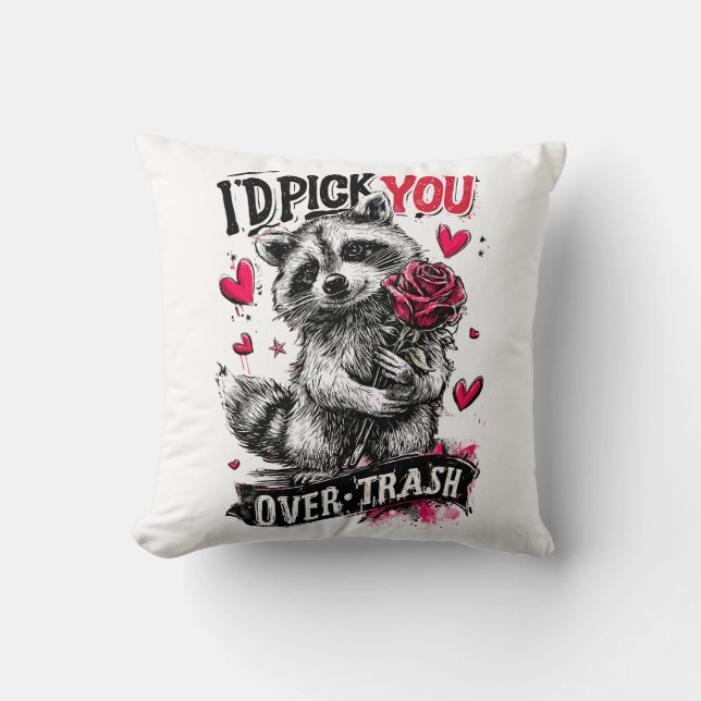 Coussin Je te choisirais plutôt que les ordures (Recto)