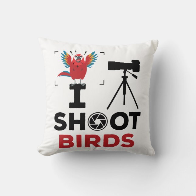Coussin Je tire sur les oiseaux Photographe de la faune de (Recto)