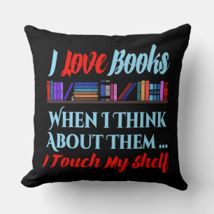 Coussin Je Touche Mon Étagère Livre Humour Lover