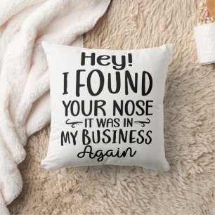 Coussin Je Trouve Ton Nez