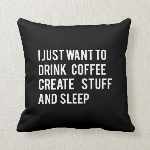 Coussin Je veux juste boire du café