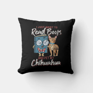 Coussin Je Veux Juste Lire Des Livres Et Faire Pet Mon Chi