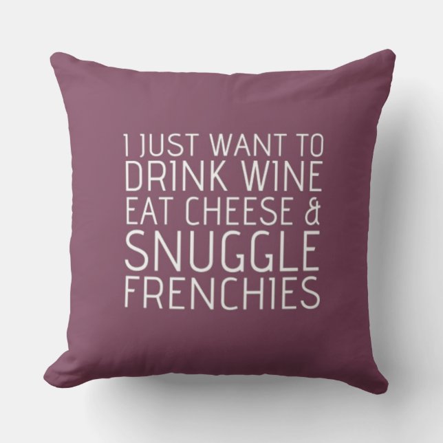 Coussin Je veux juste - vin et des Français (Recto)