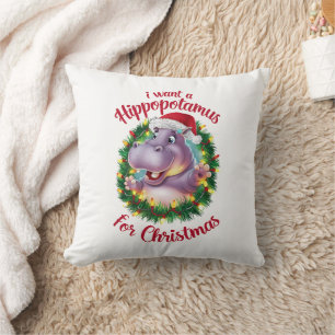 Coussin Je Veux Un Hippopotame Pour Noël Hippo De Noël