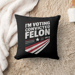 Coussin Je vote pour le criminel condamné 2024 Trump