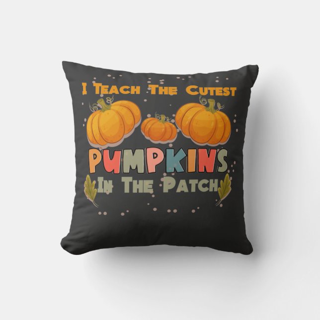 Coussin J'Enseigne Les Citrouilles Les Plus Cuttes Dans Le (Recto)