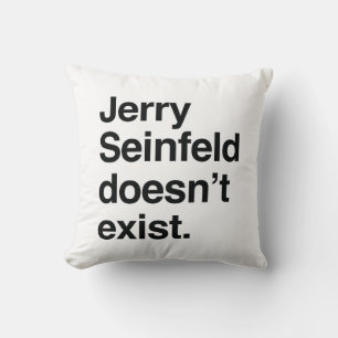 Coussin Jerry Seinfeld n'existe pas – Politique satirique
