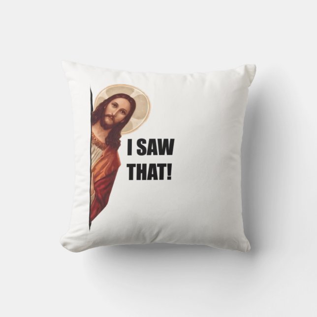 Coussin Jésus chrétien vous regarde, Jésus j'ai vu ça (Recto)