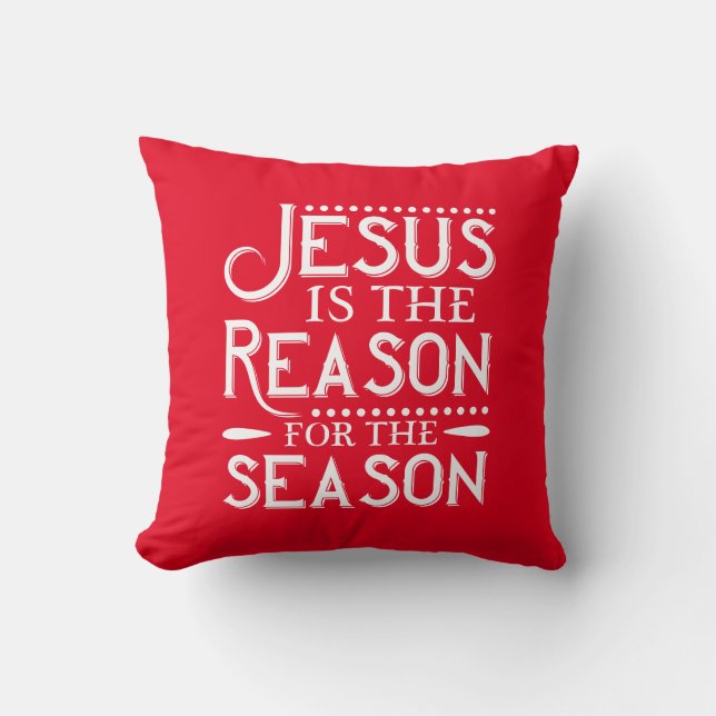 Coussin Jésus Est La Raison De La Saison (Recto)