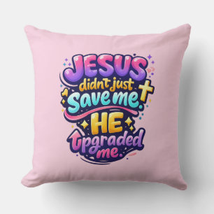 Coussin JESUS m'a mis à niveau - Chrétien