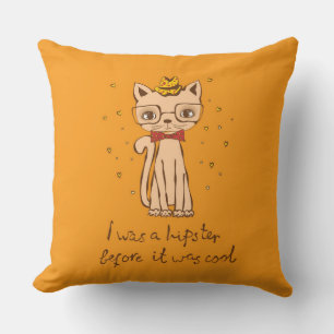 Coussin J'étais Hipster avant qu'il ne soit Cool