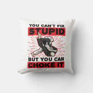 Coussin Jiu Jitsu, tu ne peux pas réparer les bêtises, mai