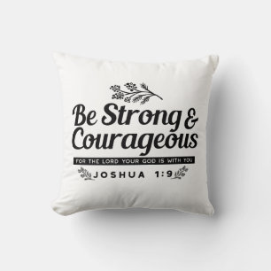 Coussin Jo 1:9 Conception du Verset biblique -Soyez fort e