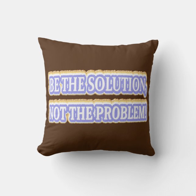 Coussin Joli dessin à propos de "BE THE SOLUTION" Acheter (Recto)