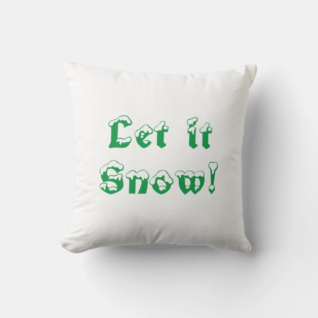 Coussin Joli vert & blanc, laissez-le neiger, Noël (Recto)