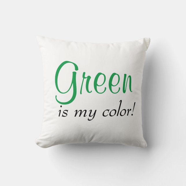 Coussin Joli Vert Est Ma Couleur (Recto)