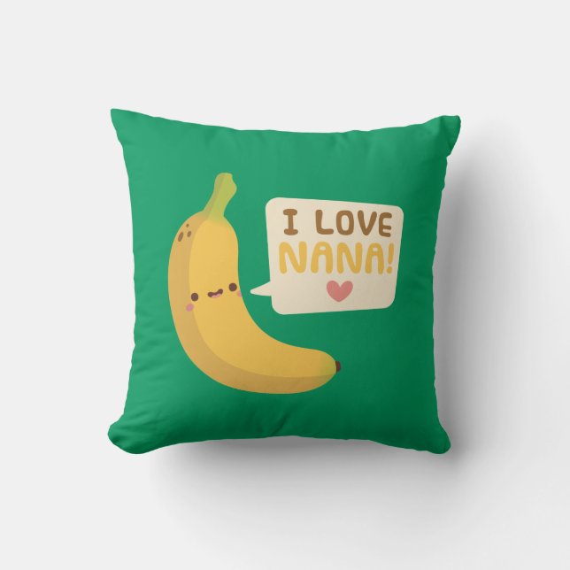 Coussin Jolie banane, j'aime Nana, décoration pour chambre (Recto)