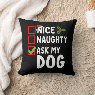 Coussin Jolie méchante demande à mon chien liste de Noël v