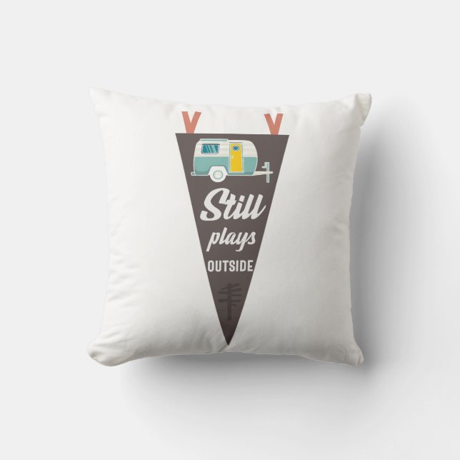 Coussin Joue Toujours À L'Extérieur Du Camping Drôle Sloga (Recto)