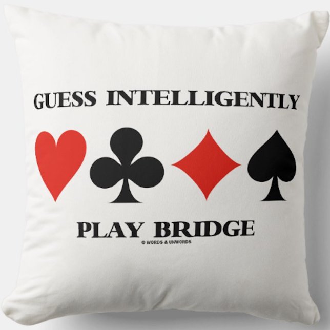Coussin Jouer Intelligemment Bridge Quatre combinaisons de (Throw pillow featuring the four card suits along with the advice "Guess Intelligently Play Bridge")