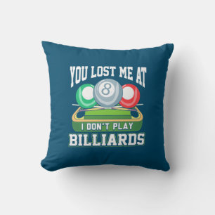 Coussin Joueur de billard Vous M'Avez Perdue Au Billard