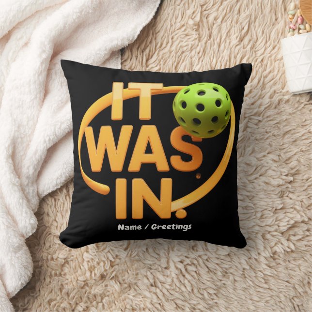Coussin Joueur de Pickleball Drôle "C'était dedans" Paddle (Couverture)
