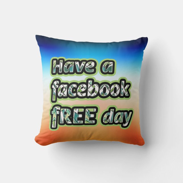 Coussin Journée Facebook libre (Recto)