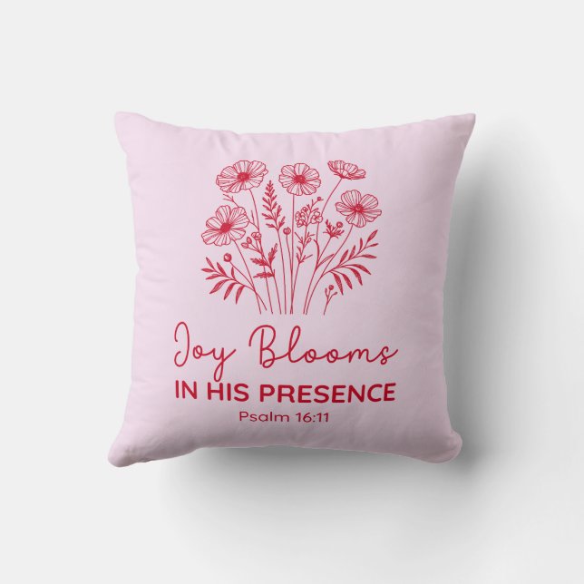 Coussin Joy Blooms in His Presence Psalm 16:11 Christian (Verso)