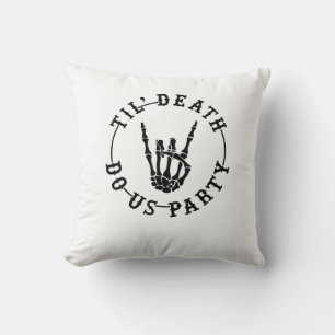 Coussin Jusqu'à la mort Fêtons-nous Squelette Main Gothiqu