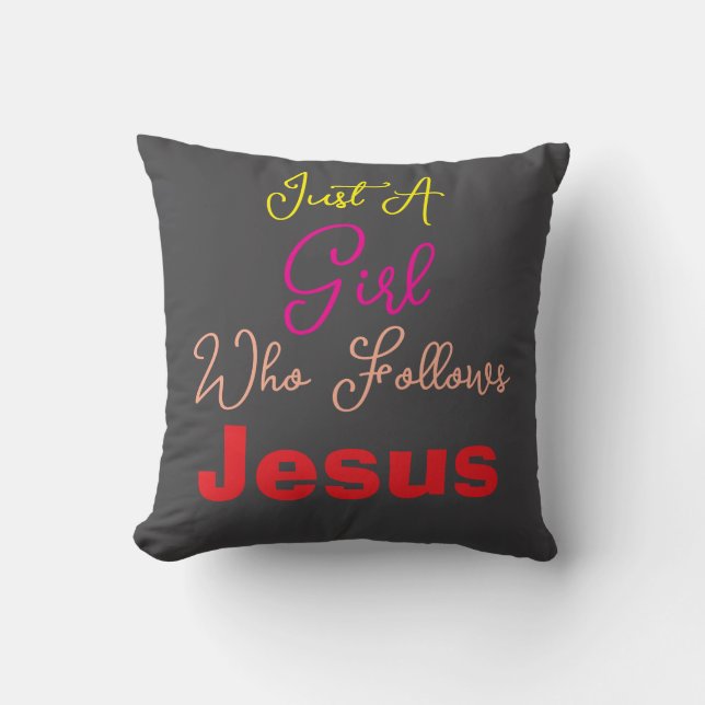 Coussin Just a Girl Who Follows Jesus Colorful (Recto)