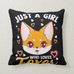 Coussin Just A Girl Who Loves Foxes Kids Girls Cute Fox<br><div class="desc">Just A Girl Who Loves Foxes Kids Girls Cute Fox</div>