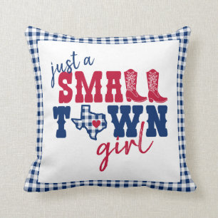 Coussin Just a Small Town Girl - Texas