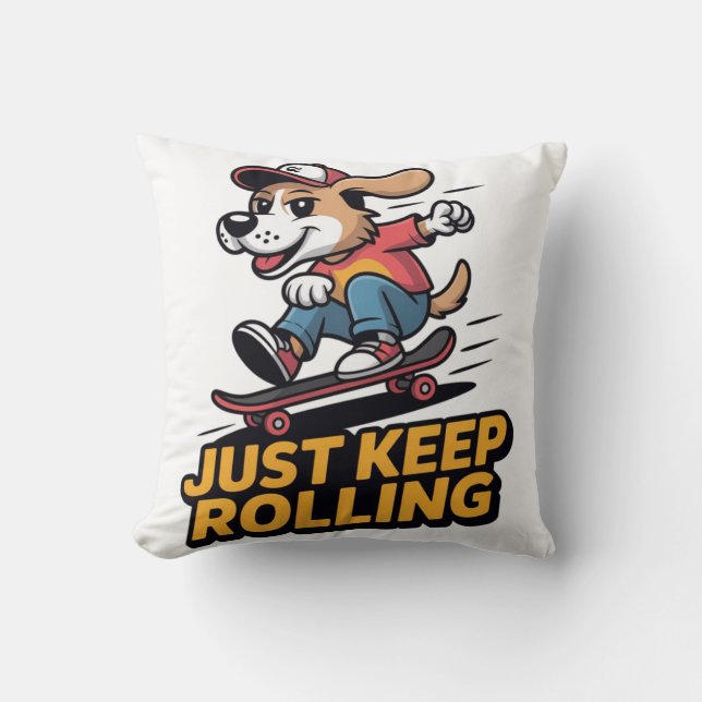 Coussin Just Keep Rolling – Édition Funky Skate Dog (Recto)