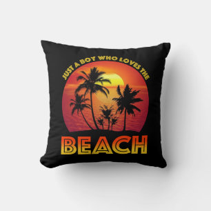 Coussin Juste Un Garçon Qui Aime La Plage
