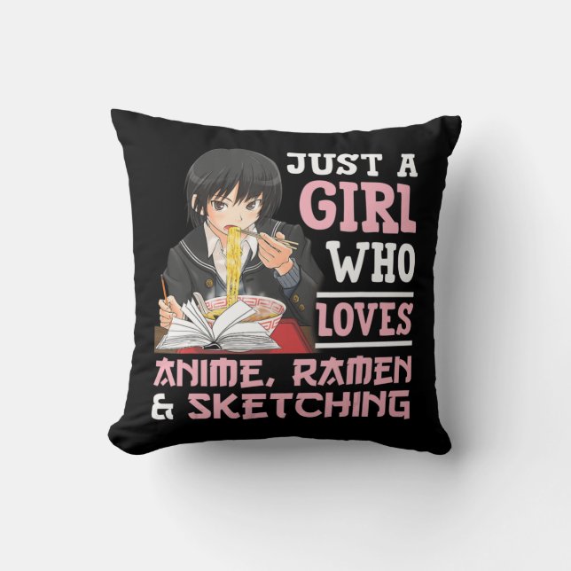 Coussin Juste Une Fille Qui Aime Anime Ramen Et Sketching  (Recto)