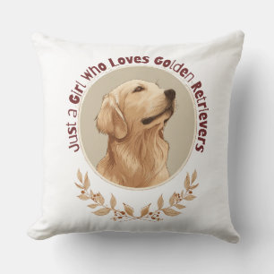 Coussin Juste une fille qui aime les Golden Retrievers