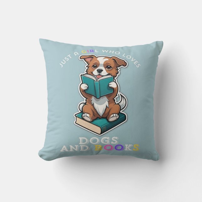 Coussin Juste une fille qui aime les livres et les chiens  (Recto)