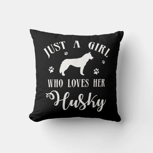 Coussin Juste une fille qui aime son Husky | Décor de chie (Recto)